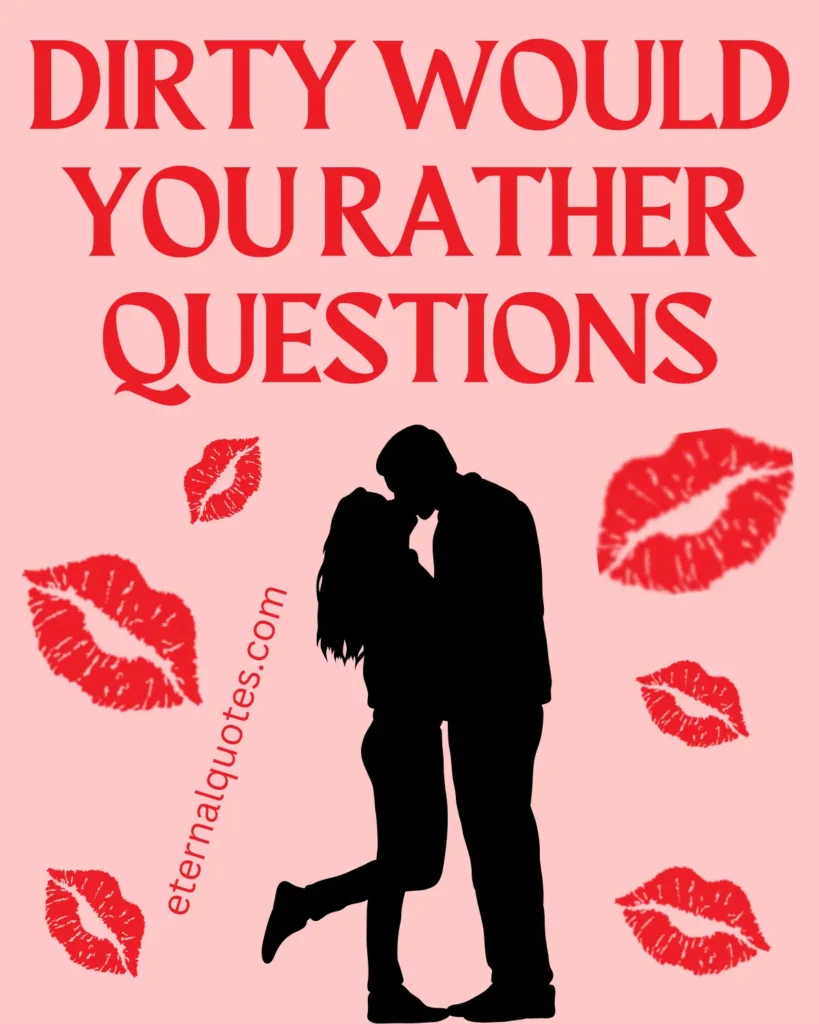 Flirty would you rather questions with playful and cheeky vibes
