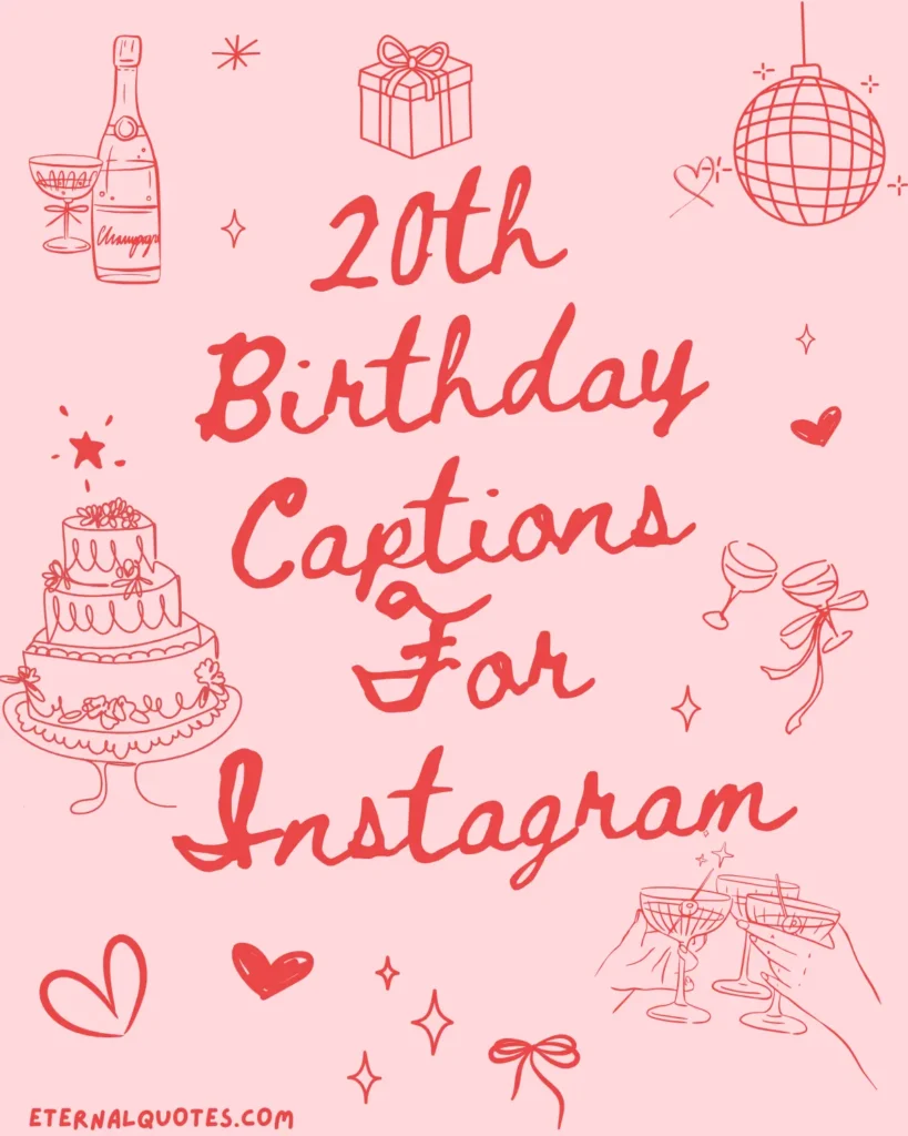 20th birthday captions for Instagram with celebration and milestone vibes
