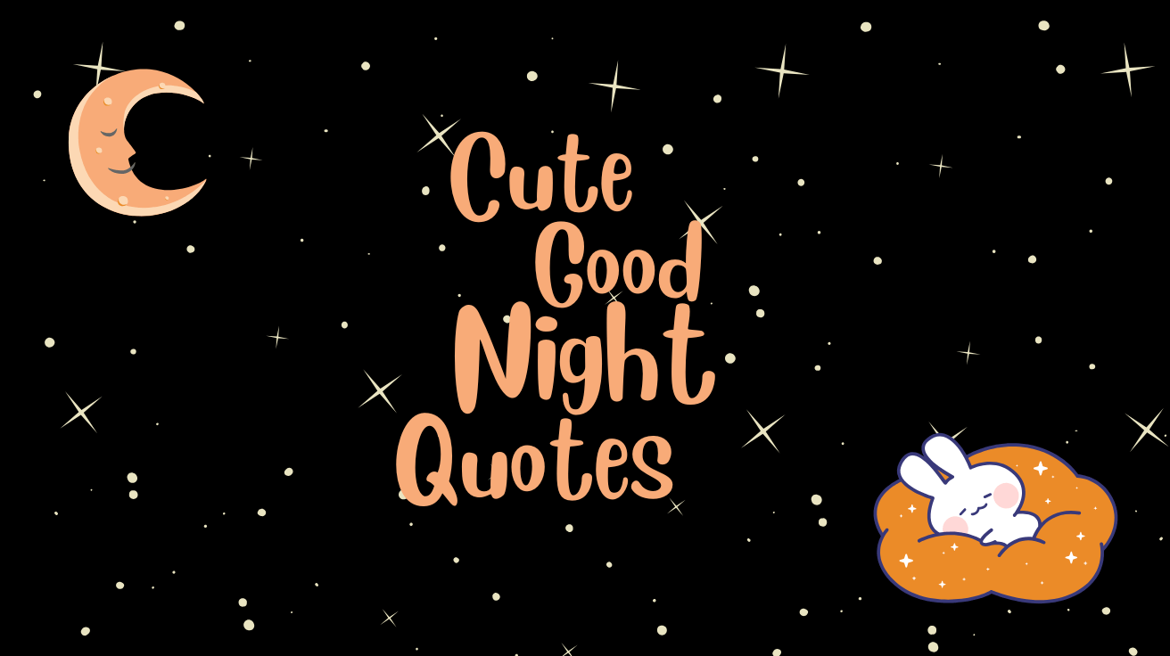 Cute Good Night Quotes – eternalquotes.com