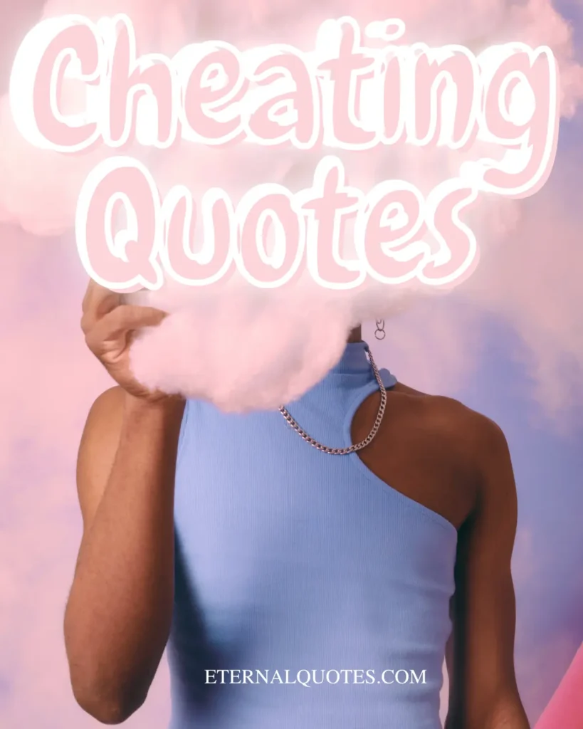 Cheating quotes about betrayal and broken trust