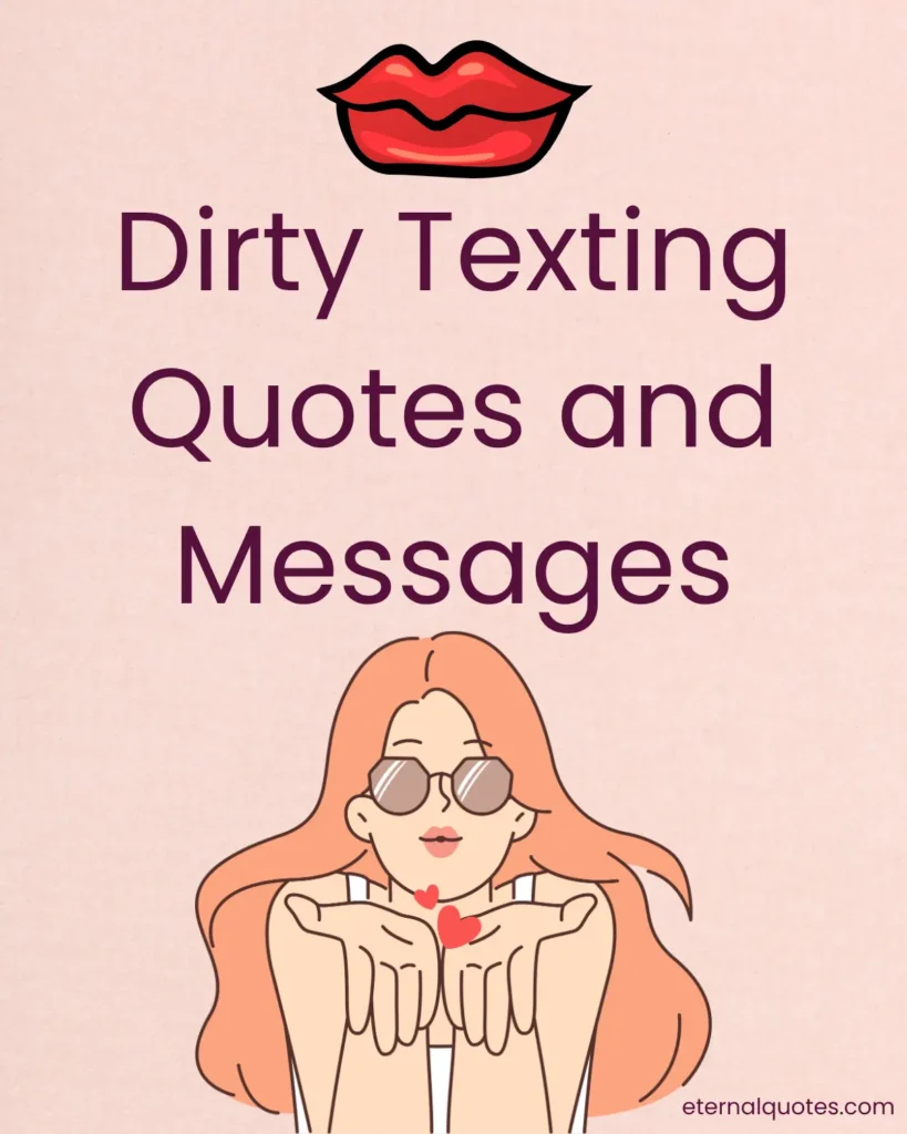 Flirty texting quotes and messages with playful and suggestive vibes