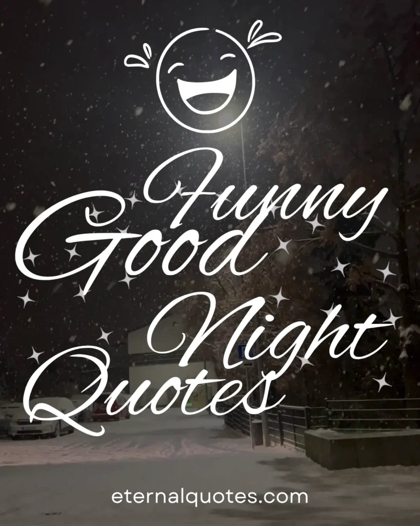 Funny good night quotes with humor and cozy vibes