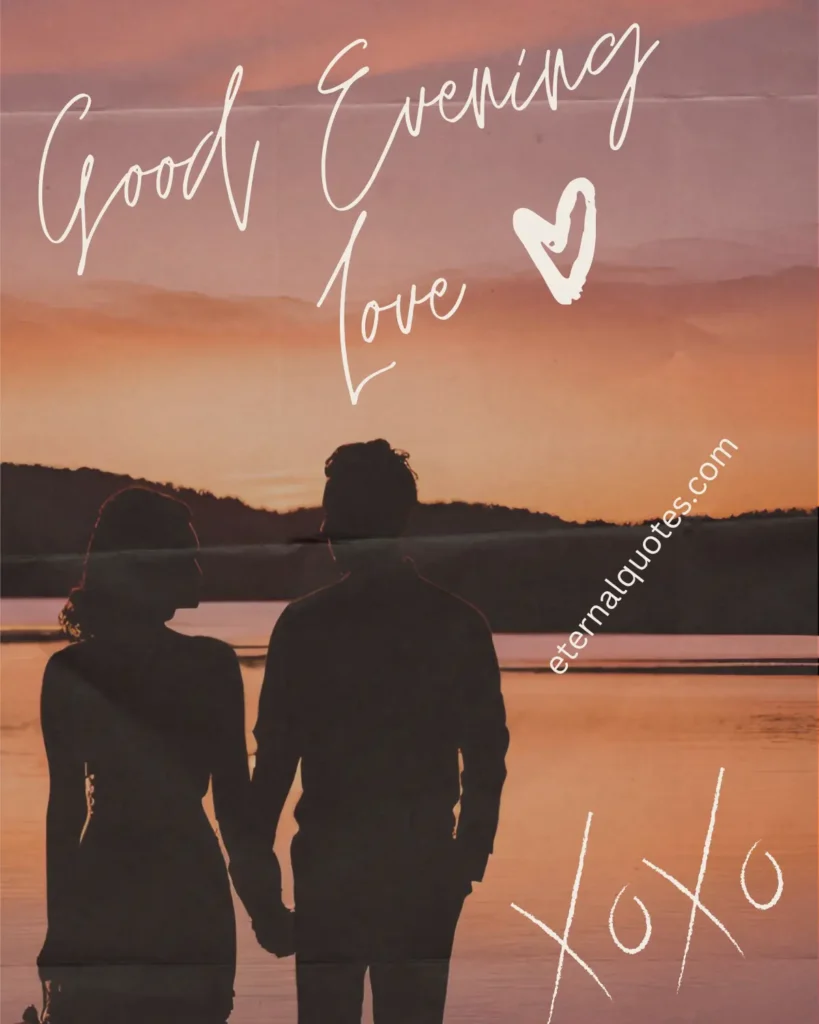 Good evening love messages with warmth and affection