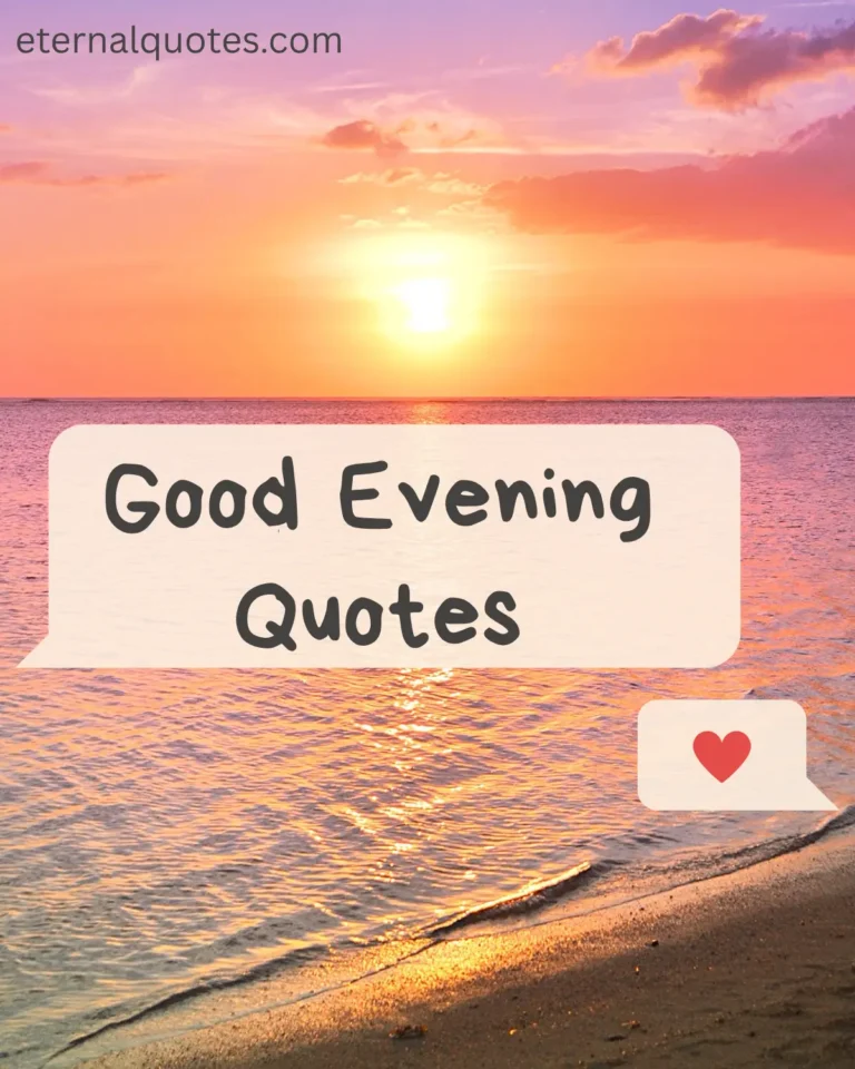 Good evening quotes about calm and peaceful moments