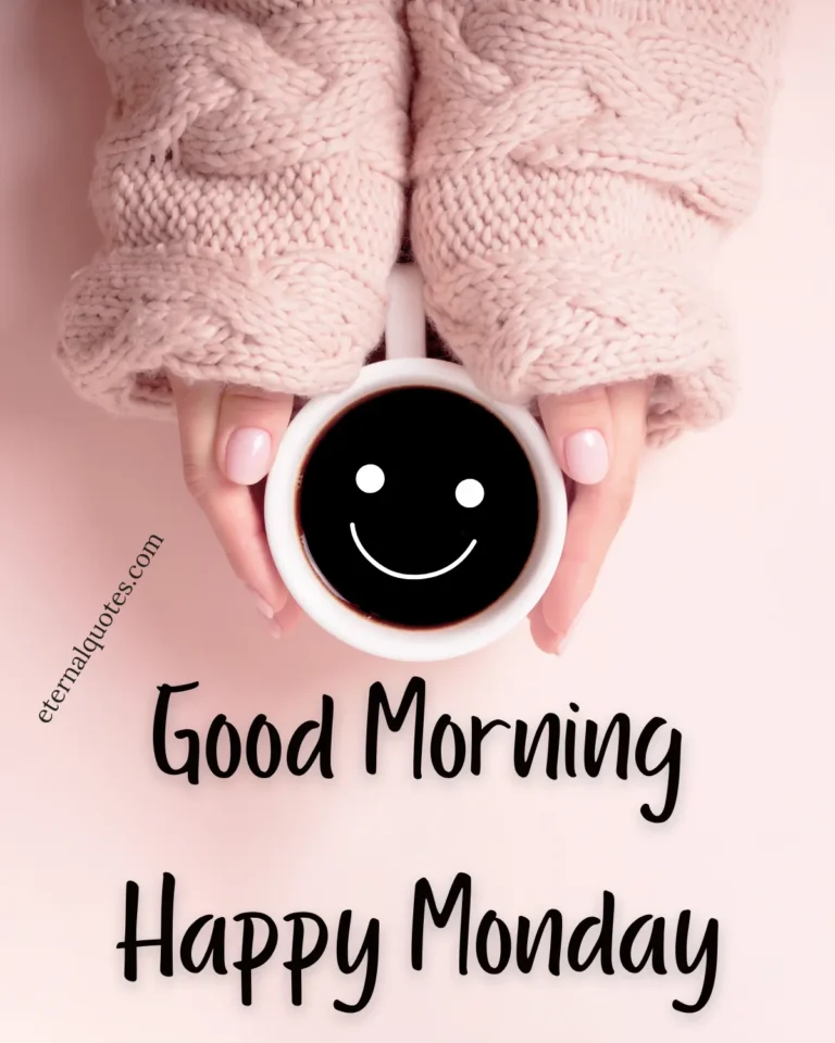 Good morning happy Monday with fresh energy and motivation