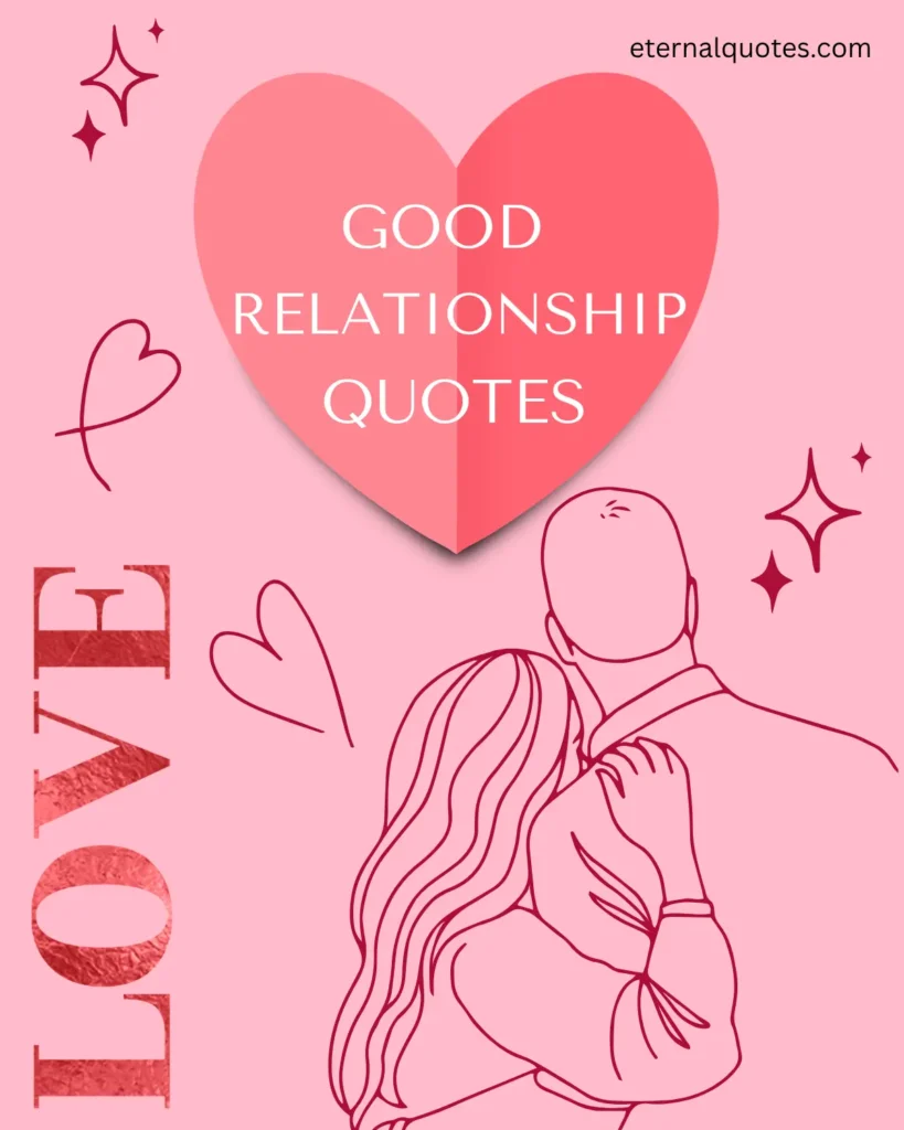 Good relationship quotes that feel real and deeply relatable