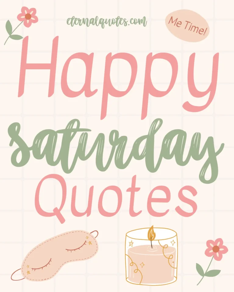 Happy Saturday quotes with relaxing and positive vibes