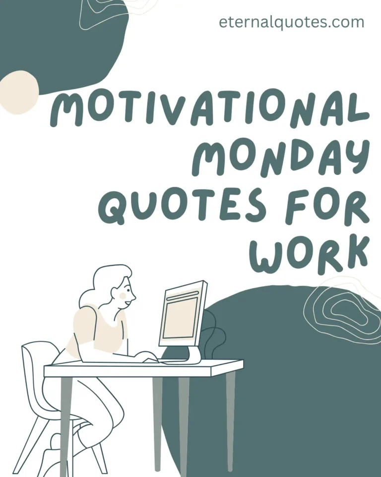 Motivational Monday quotes for work with focus and productive energy