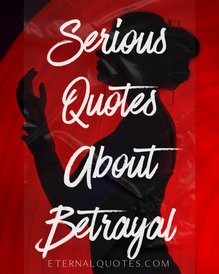 Serious quotes about betrayal with deep and painful emotions