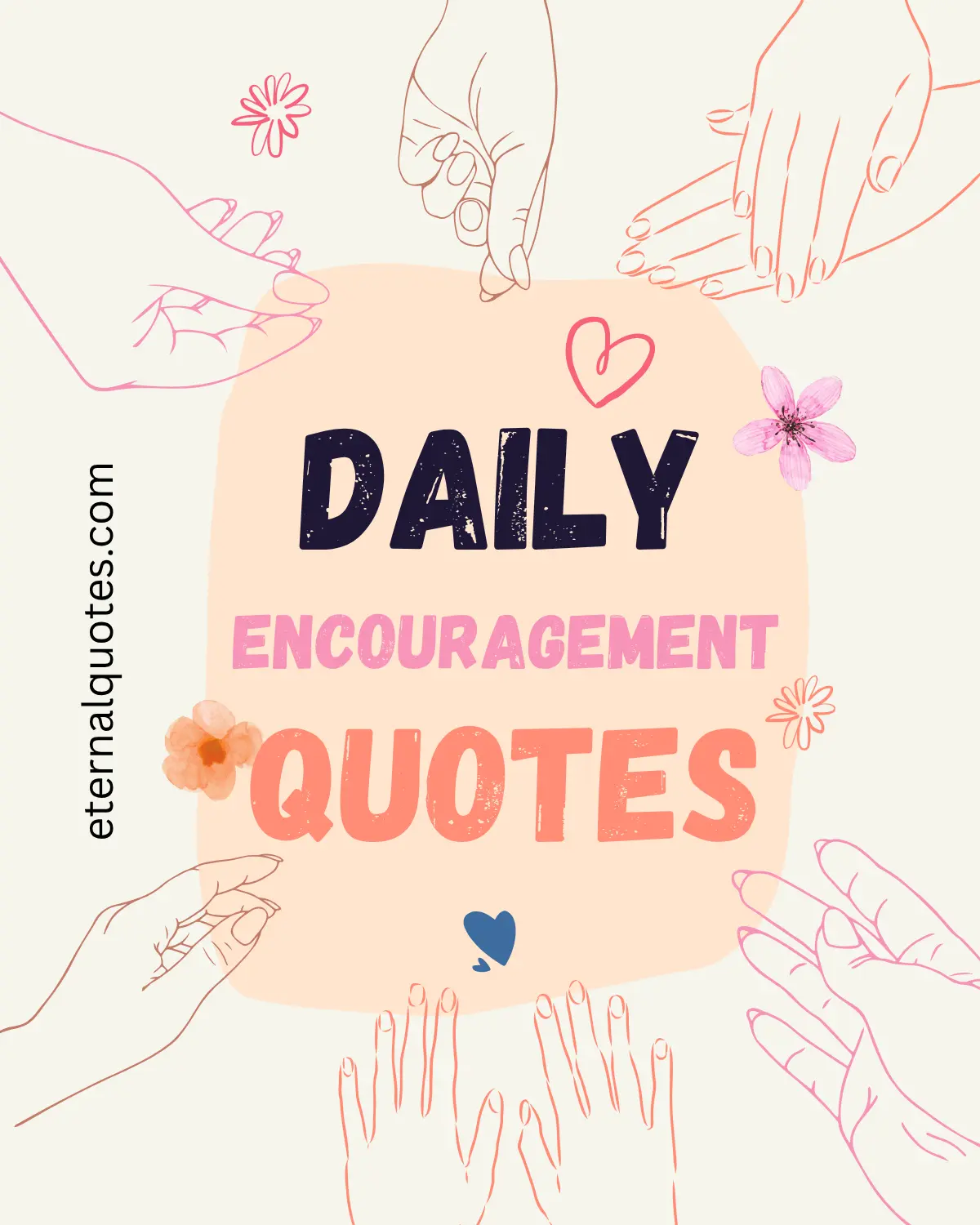 Daily encouragement quotes about motivation and positivity