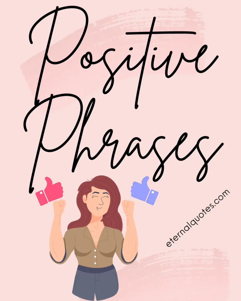 Positive phrases about encouragement and optimism