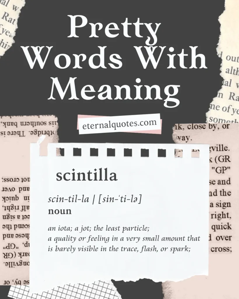 Pretty words with meaning that feel soft and expressive