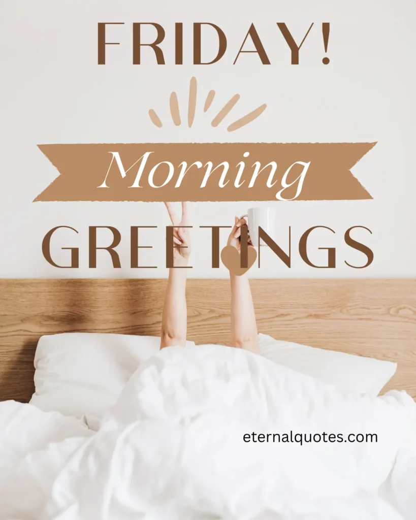 Friday morning greetings about positivity and good vibes