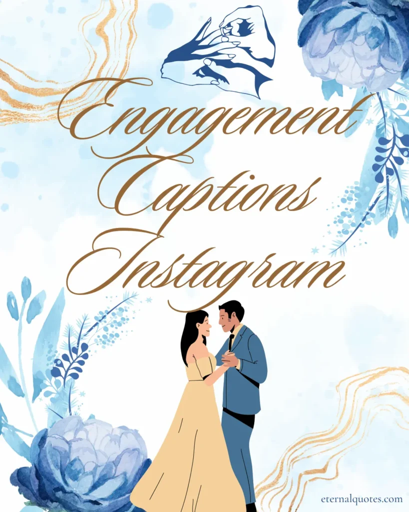 Engagement captions Instagram about love and new beginnings