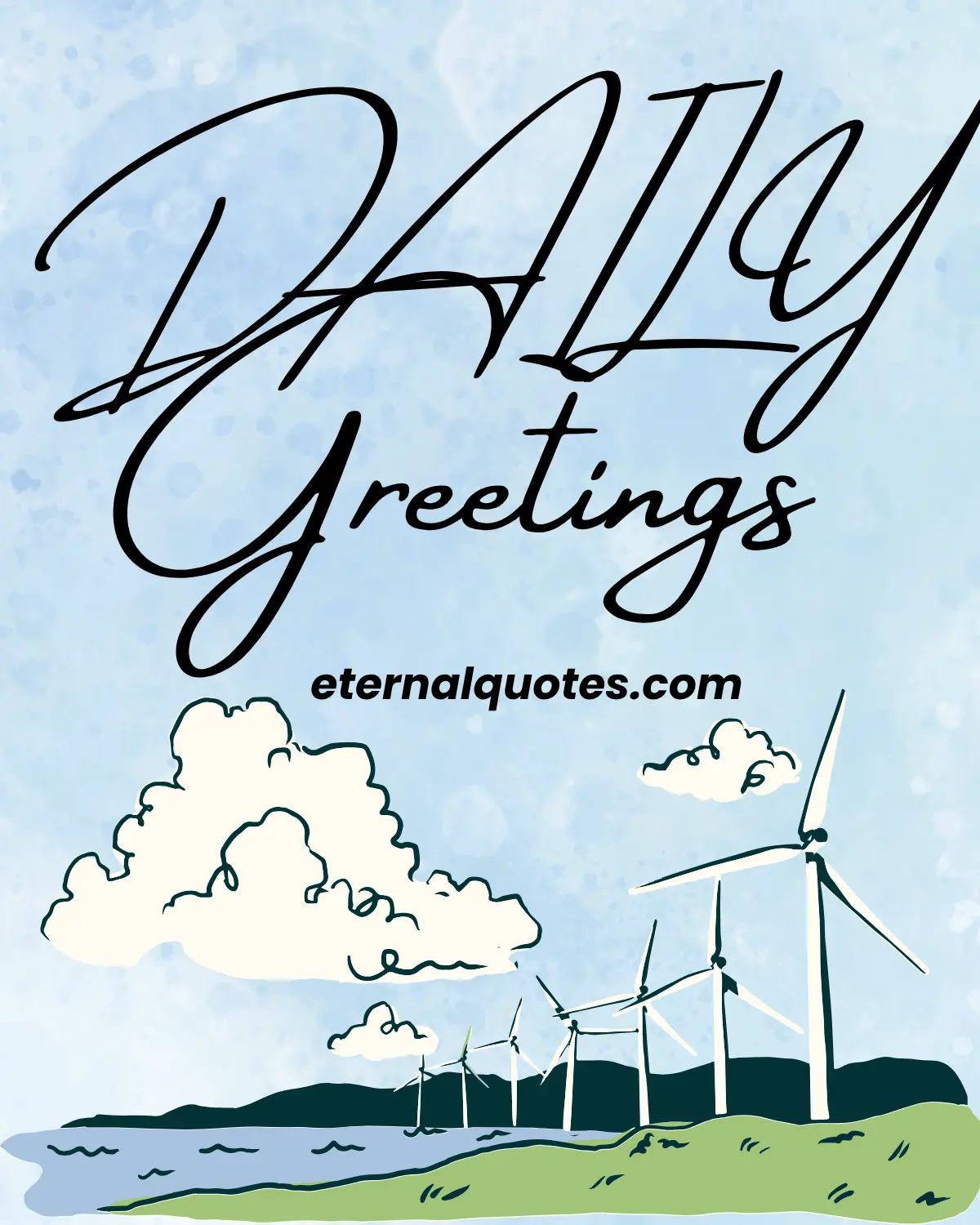 Daily greetings about positivity and good vibes