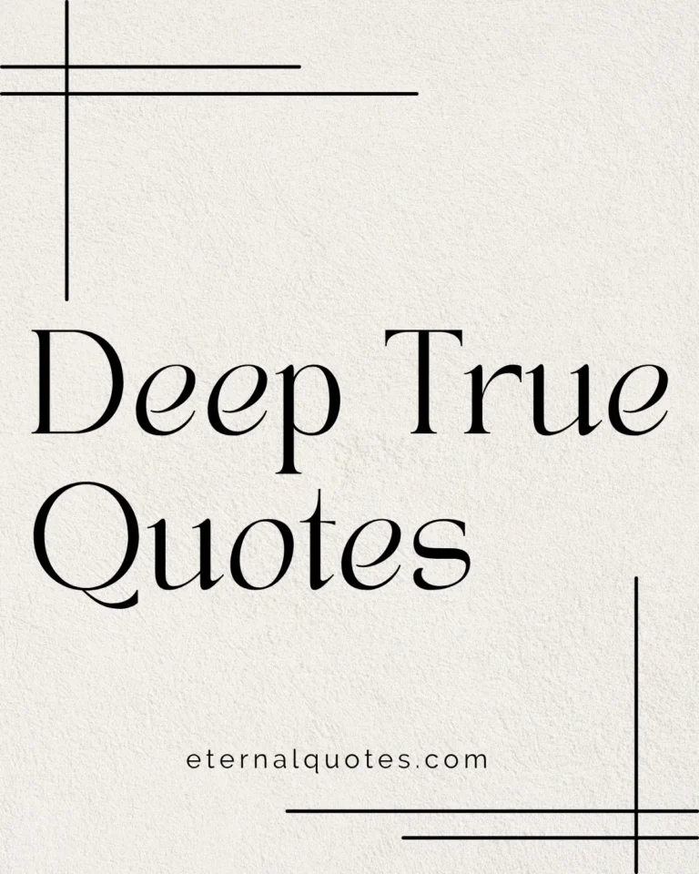 Deep true quotes about life and honesty