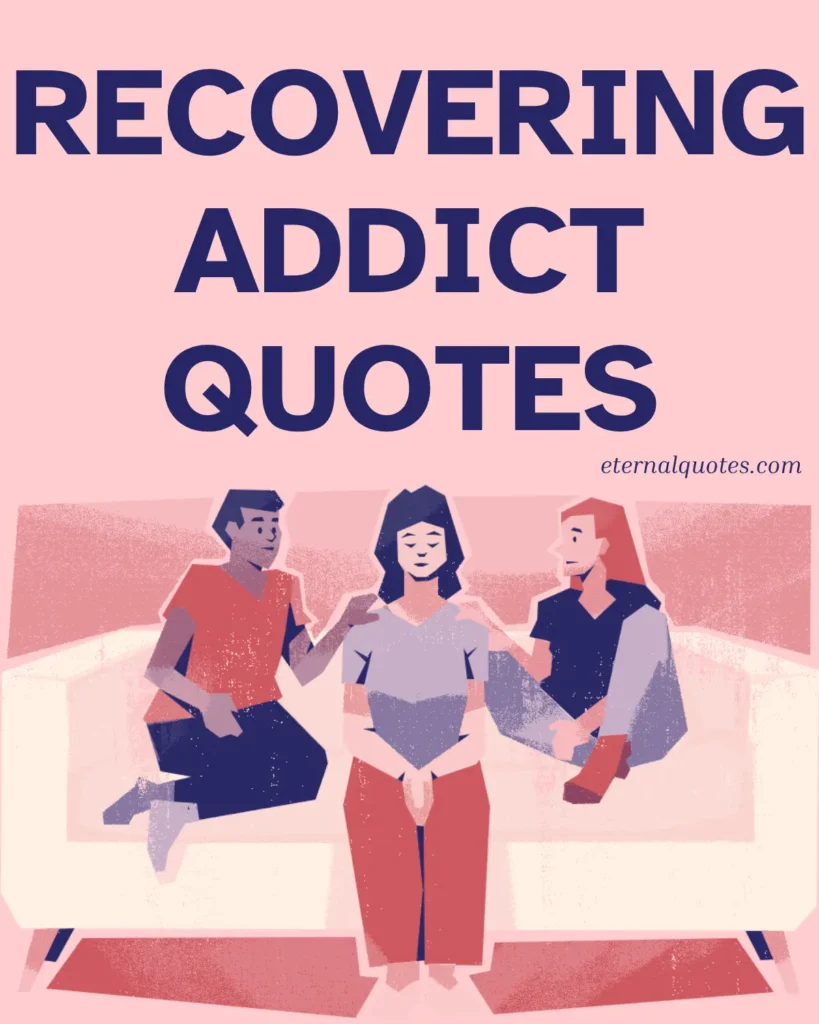 Recovering addict quotes about healing and strength