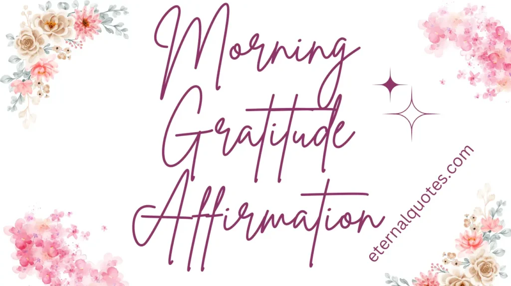 Morning Gratitude Affirmation