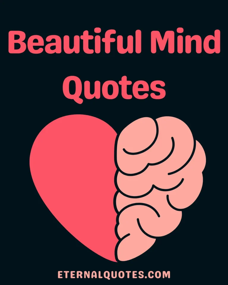 Beautiful mind quotes about positivity and inner strength