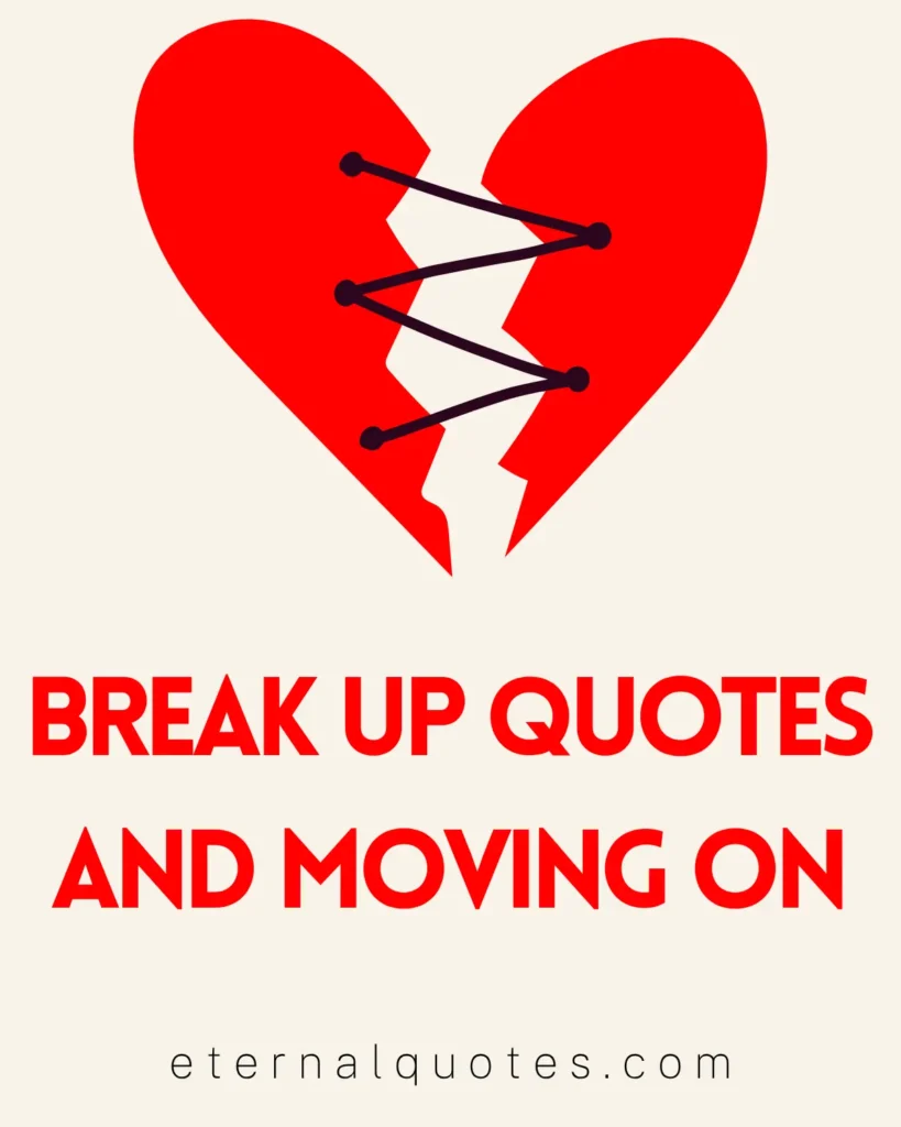 Break up quotes and moving on about healing and new beginnings