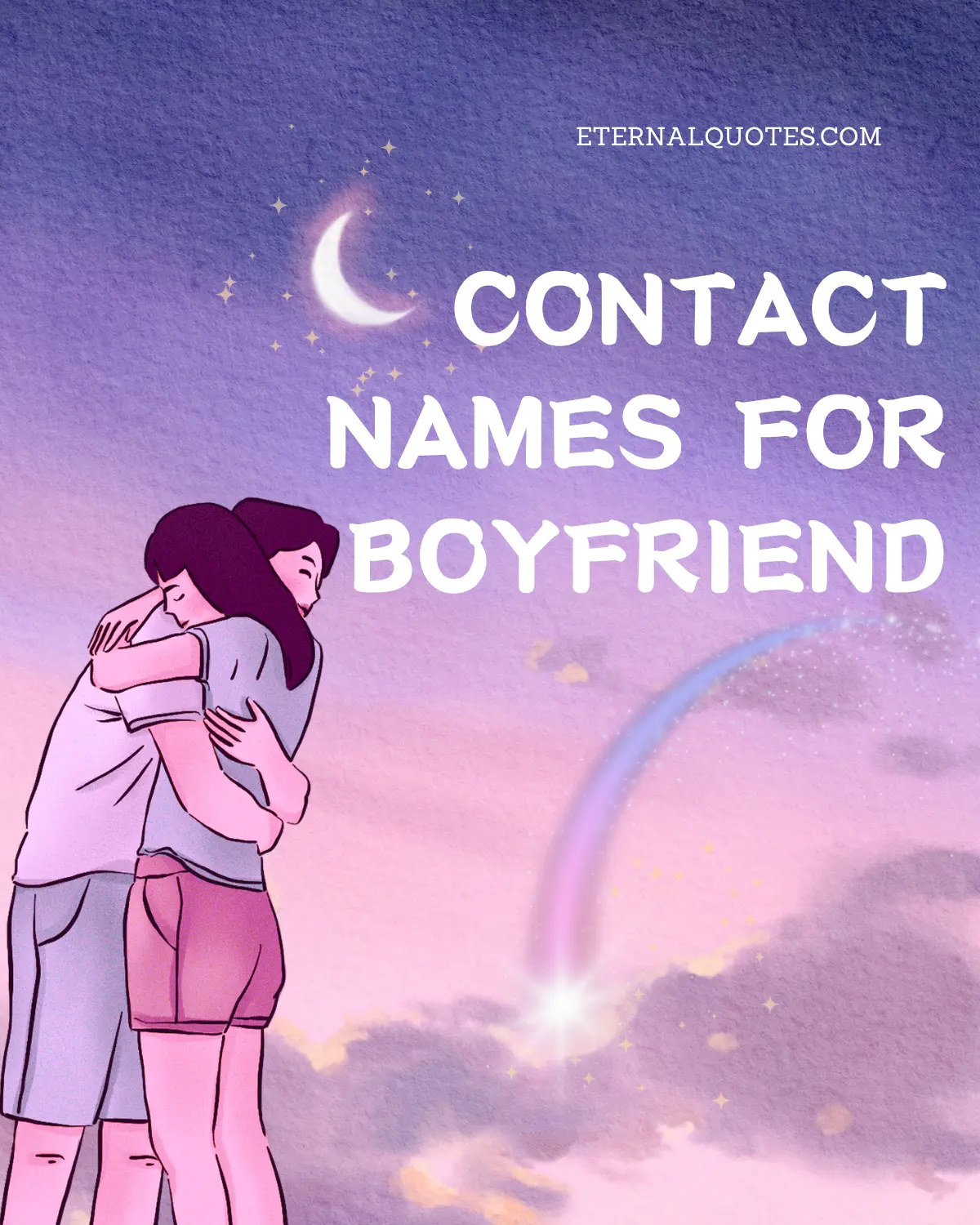 Contact names for boyfriend about cute and romantic nicknames