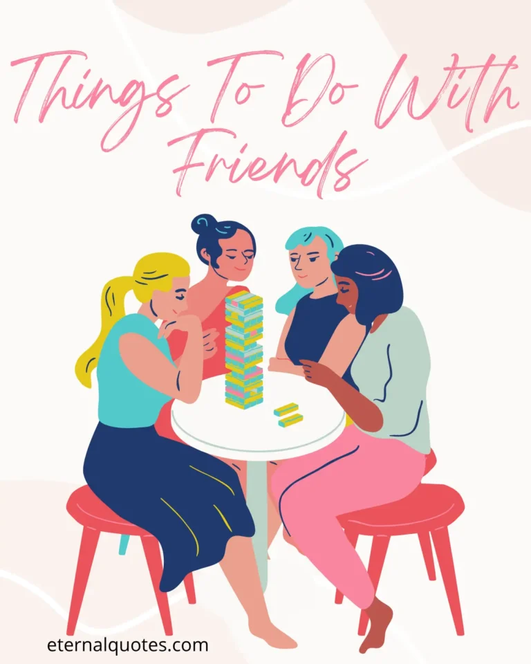 Things to do with friends about fun and bonding activities
