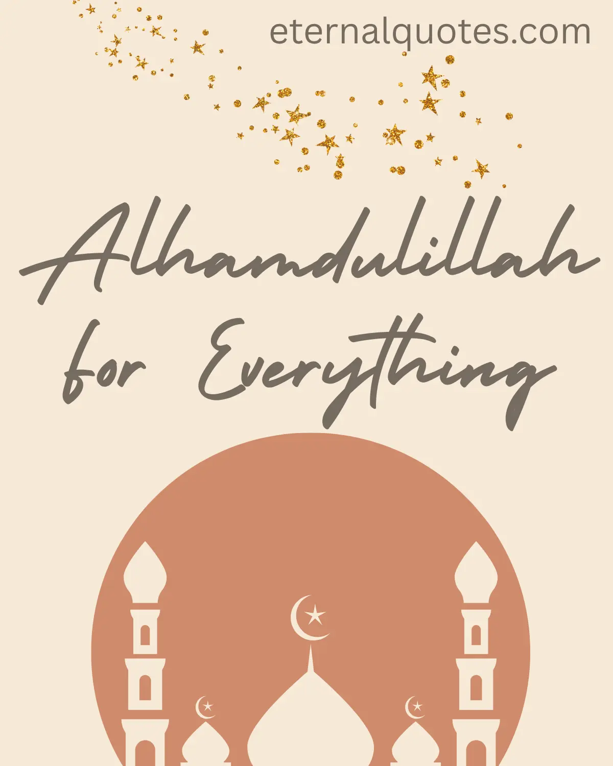 Alhamdulillah for everything quotes about gratitude, faith and trust