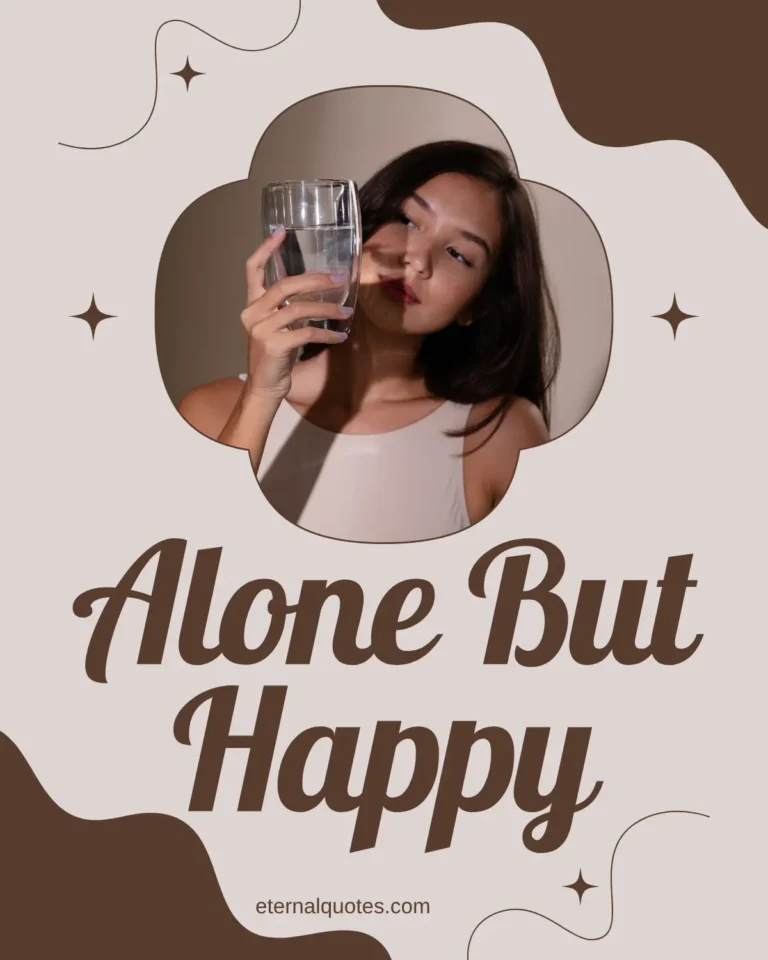 Alone but happy quotes about peace, independence and self-love