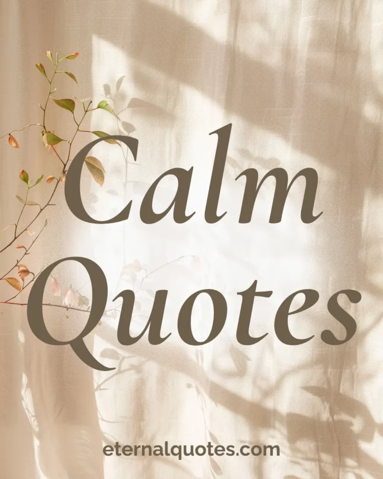 Calm quotes about peace and inner stillness