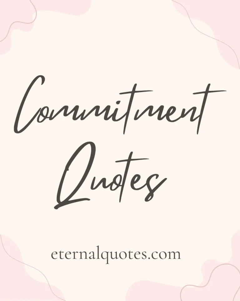 Commitment quotes about loyalty, dedication and lasting relationships