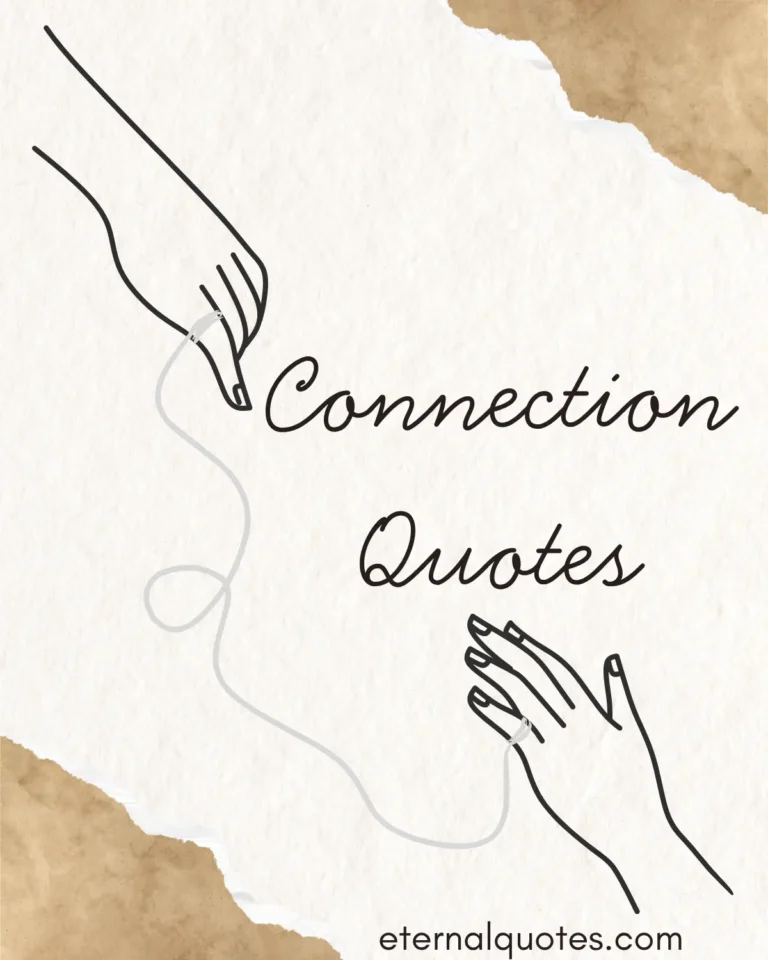 Connection quotes about bonds, understanding and meaningful relationships