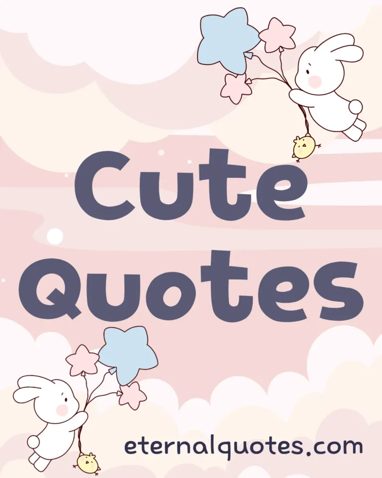 Cute quotes about love, joy and sweet moments