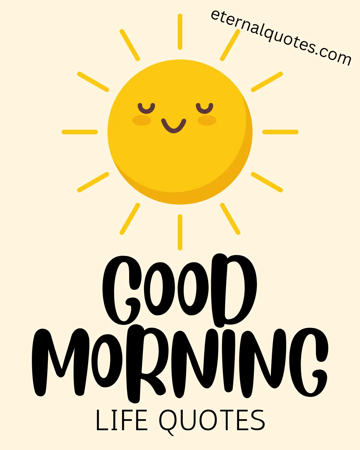 Good morning life quotes about positivity and fresh starts