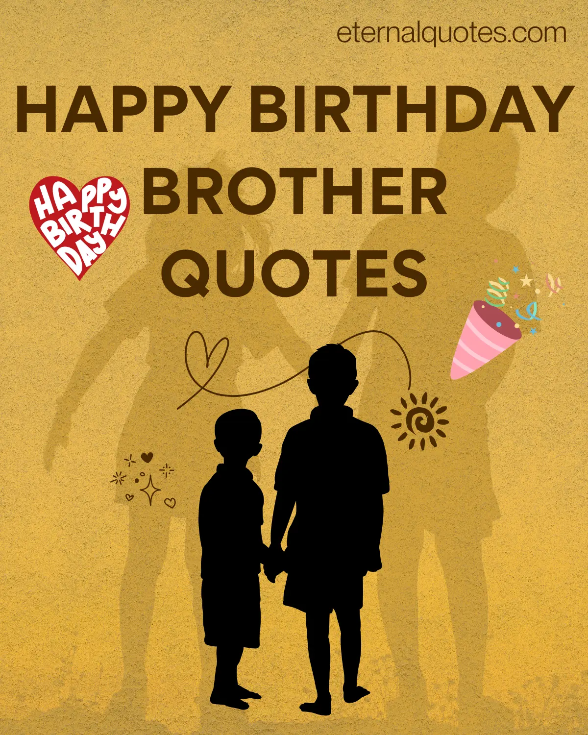 Happy birthday brother quotes about love, wishes and celebration