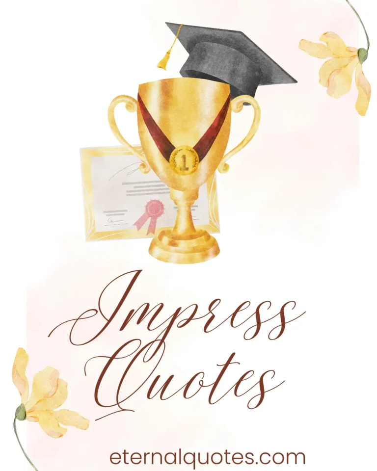 Impress quotes about confidence, charm and making an impact
