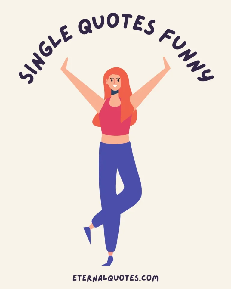 Single quotes funny about independence and humor