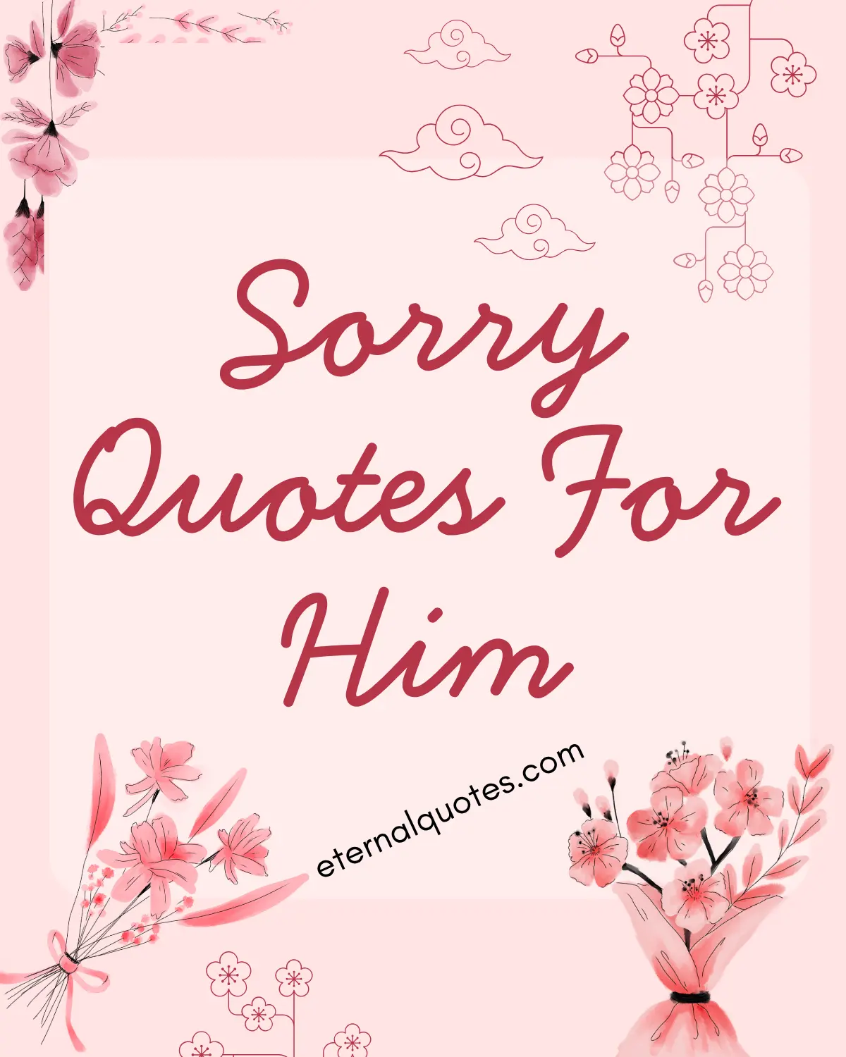Sorry quotes for him about apology and regret
