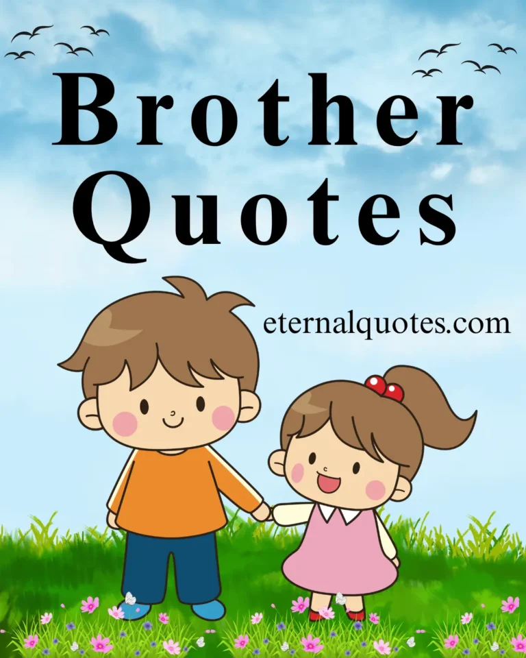 Brother quotes about loyalty, support and family bond
