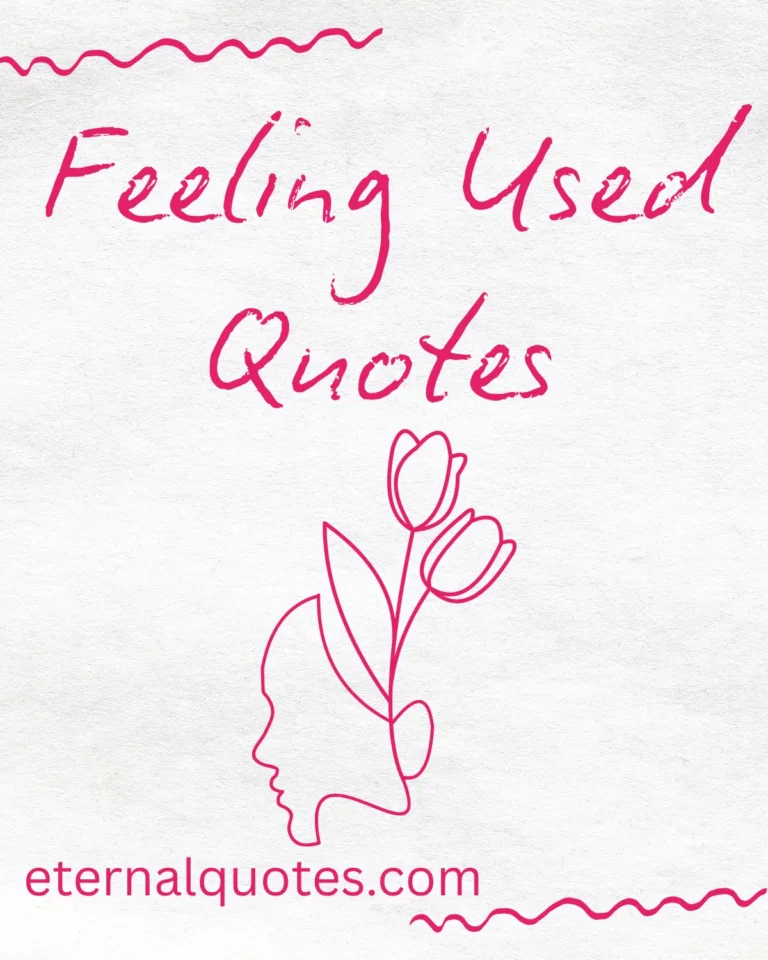 Feeling used quotes about hurt, betrayal and emotional pain