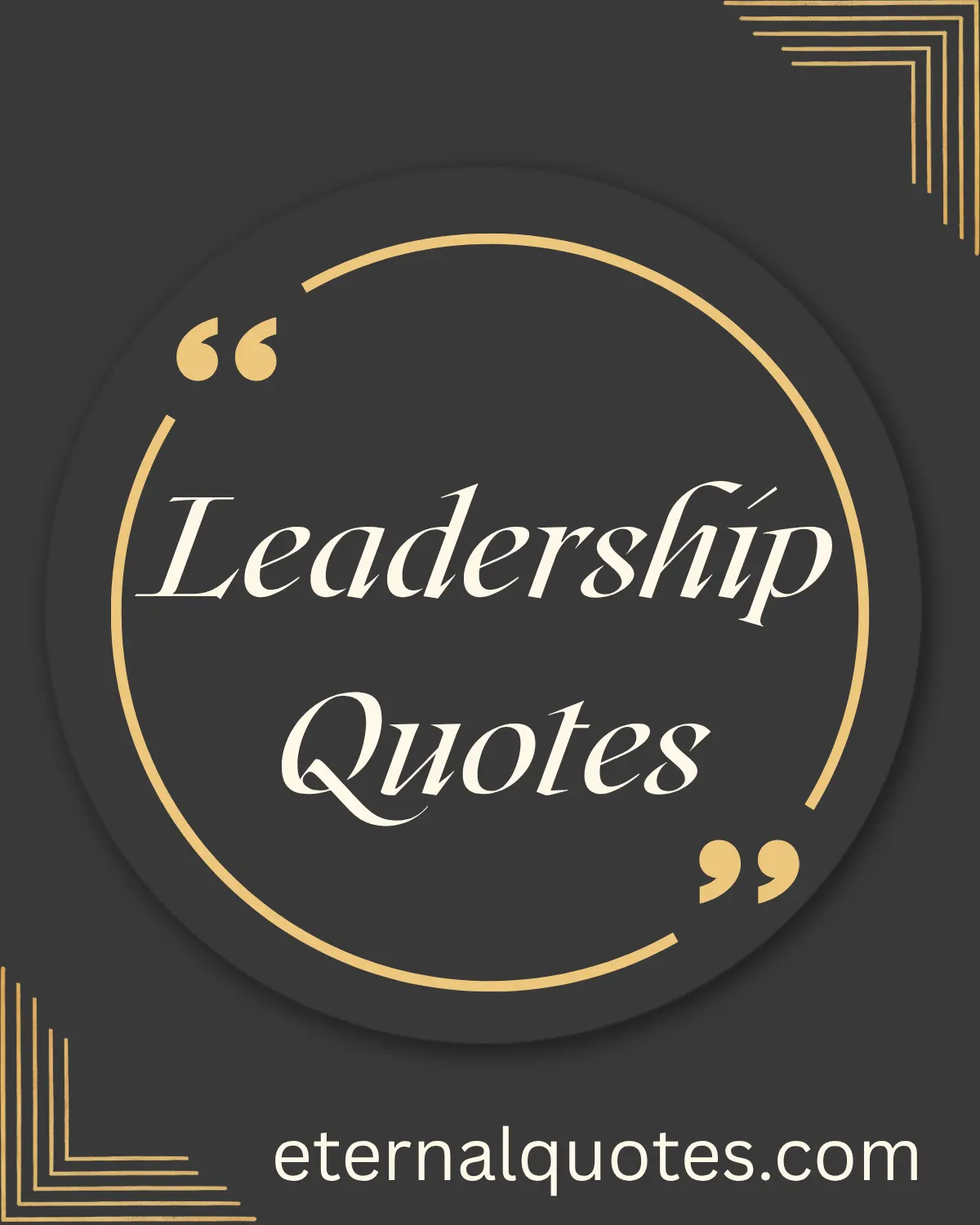 Leadership quotes about vision, responsibility and inspiring others