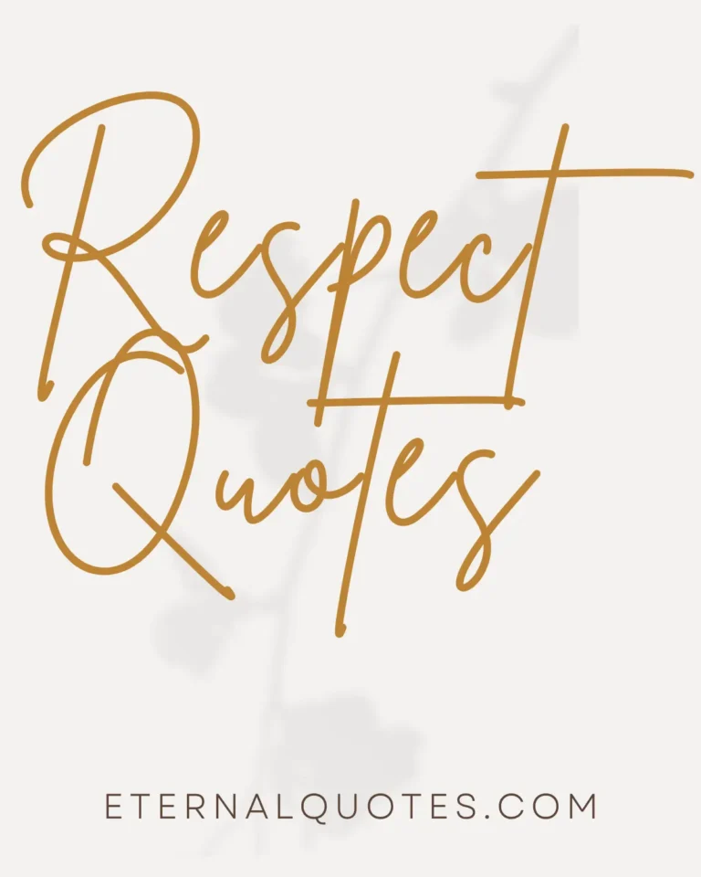 Respect quotes about dignity, values and mutual understanding