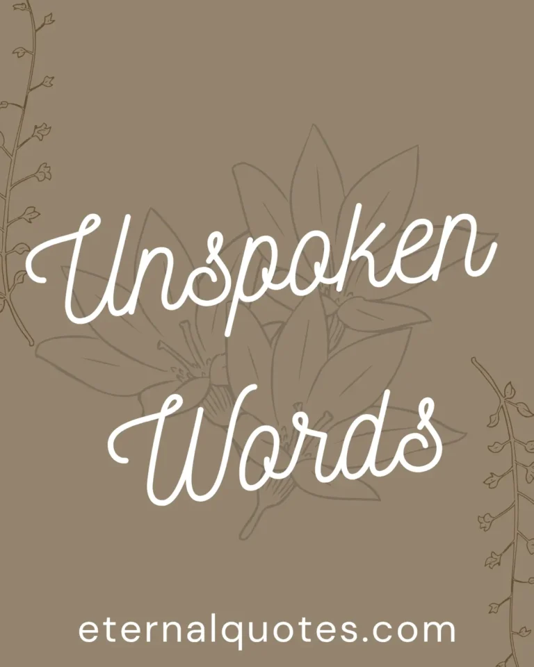 Unspoken words quotes about hidden feelings and emotions