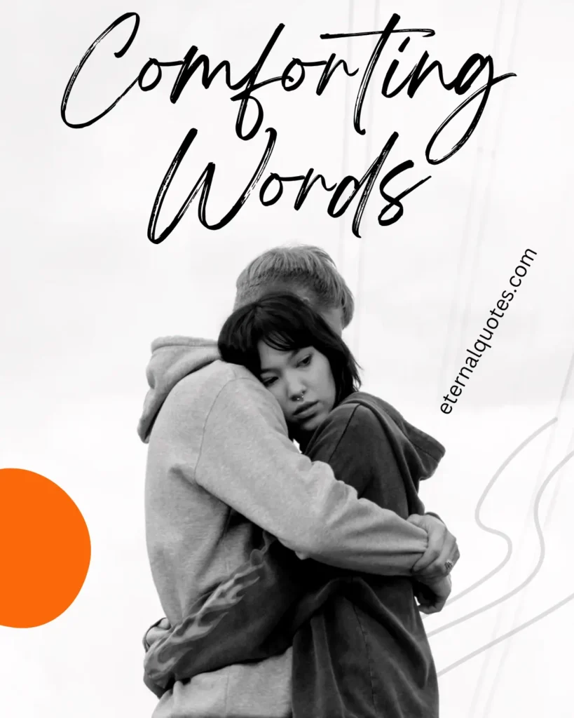 Comforting words with warmth and emotional support