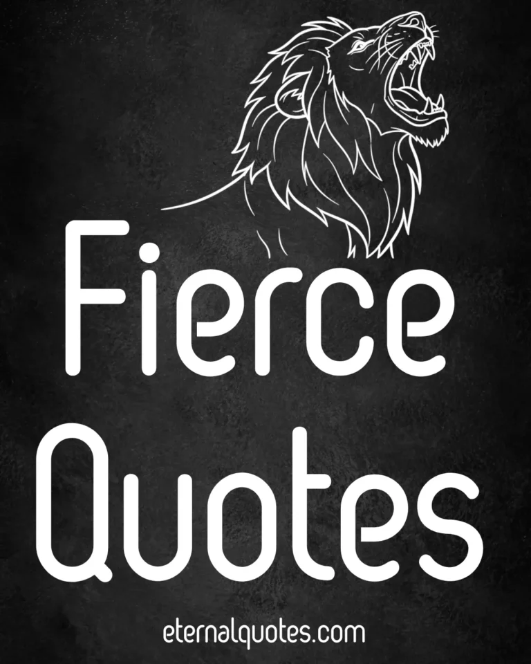 Fierce quotes with bold and fearless energy
