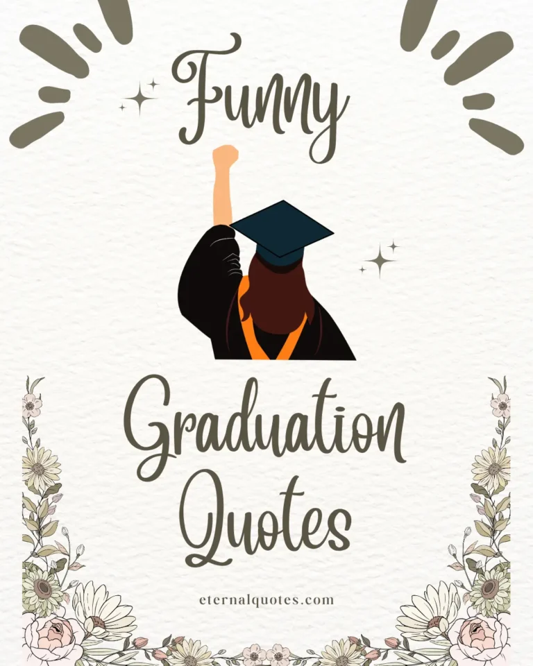 Funny graduation quotes with humor and milestone vibes