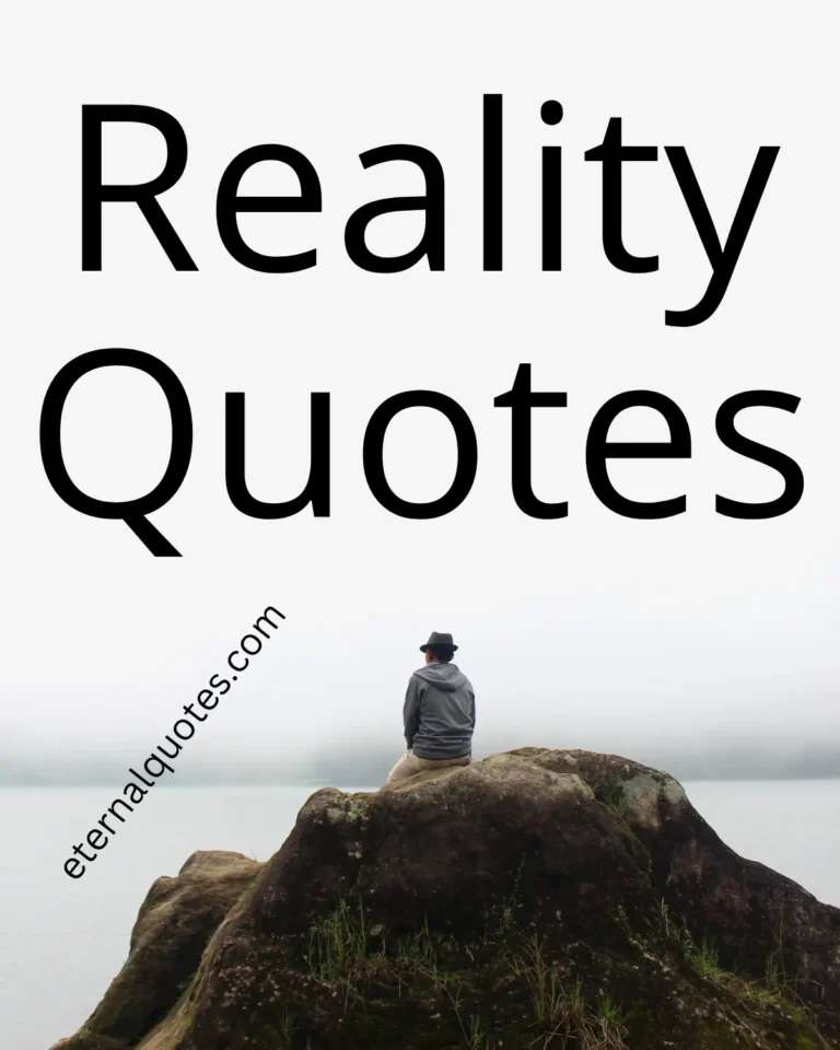 Reality quotes with honest and thought-provoking vibes